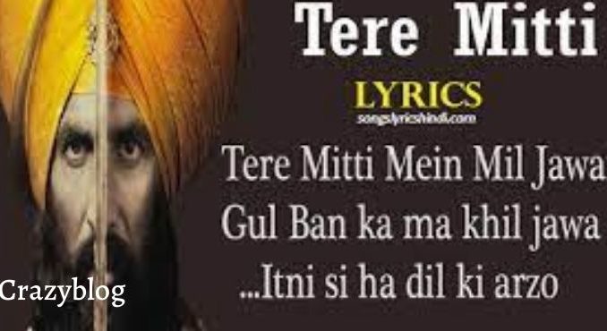 Teri Mitti song lyrics in english by crazyblog