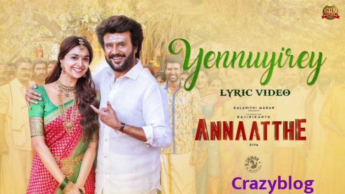 Yennuyire yennuyire song lyrics in Tamil - Annaatthe