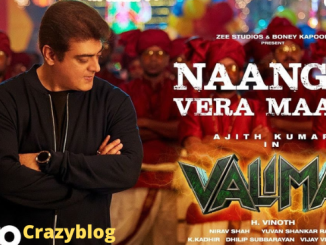 Naanga vera maari song lyrics in English - The Movie Valimai